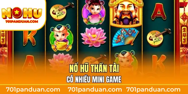 Nổ hũ Thần Tài có nhiều mini game