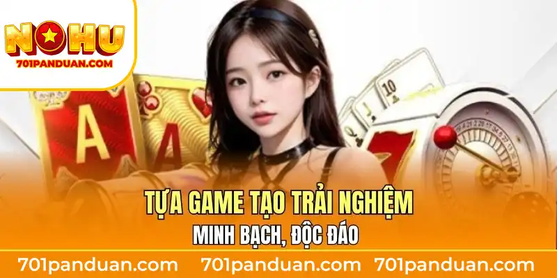 Tựa game tạo trải nghiệm minh bạch, độc đáo